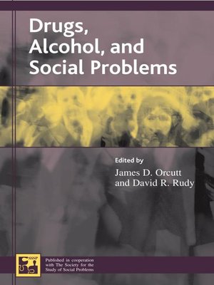 cover image of Drugs, Alcohol, and Social Problems